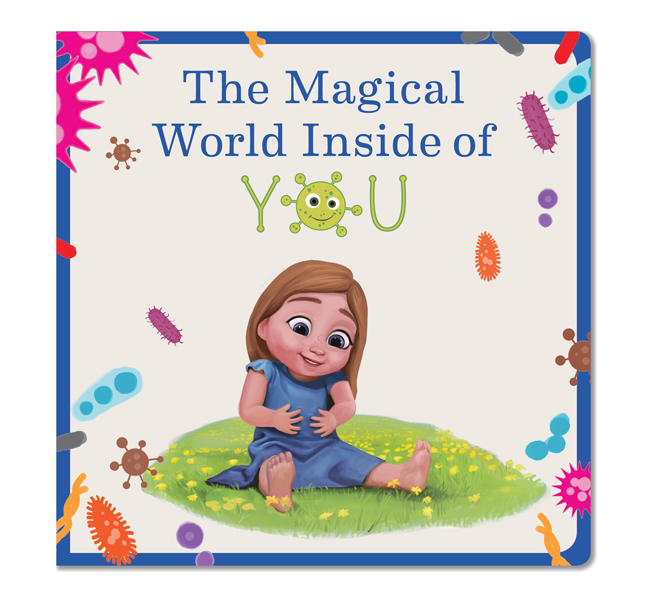 The Magical World Inside of You: Fun and educational children’s book - Hyperbiotics